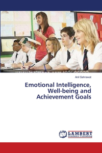 Emotional Intelligence, Well-being and Achievement Goals