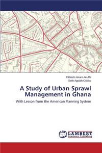 Study of Urban Sprawl Management in Ghana