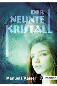 neunte Kristall