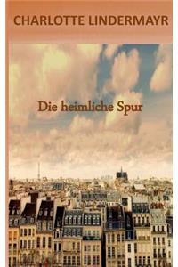 Die heimliche Spur