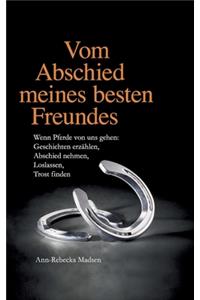 Vom Abschied meines besten Freundes