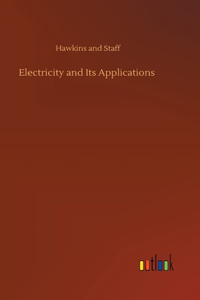 Electricity and Its Applications