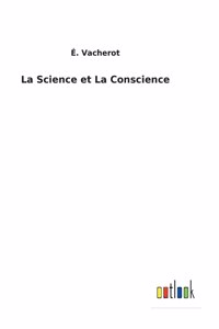 La Science et La Conscience