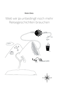 Weil wir ja unbedingt noch mehr Reisegeschichten brauchen