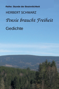 Poesie braucht Freiheit