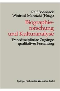 Biographieforschung Und Kulturanalyse