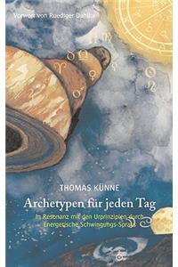 Archetypen für jeden Tag