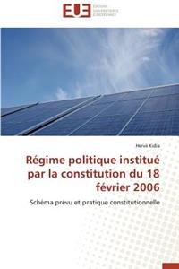 Régime Politique Institué Par La Constitution Du 18 Février 2006