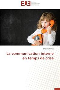 La Communication Interne En Temps de Crise