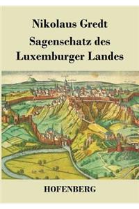 Sagenschatz des Luxemburger Landes