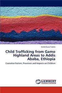 Child Trafficking from Gamo Highland Areas to Addis Ababa, Ethiopia