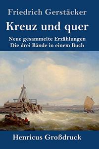 Kreuz und quer (Großdruck)