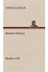 Roman History, Books I-III