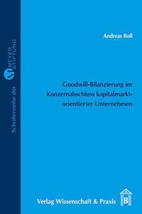 Goodwill-Bilanzierung Im Konzernabschluss Kapitalmarktorientierter Unternehmen