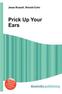Prick Up Your Ears
