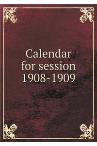 Calendar for Session 1908-1909