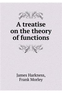 A Treatise on the Theory of Functions