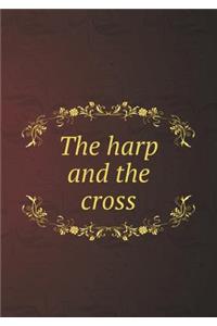 The harp and the cross
