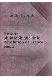Histoire philosophique de la Révolution de France Tome 2