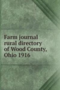 Farm journal rural directory of Wood County, Ohio 1916