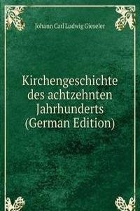 Kirchengeschichte des achtzehnten Jahrhunderts (German Edition)