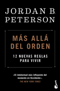 Más Allá del Orden: 12 Nuevas Reglas Para Vivir / Beyond Order