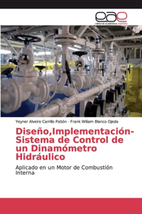 Diseño, Implementación- Sistema de Control de un Dinamómetro Hidráulico