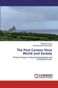 Post Corona Virus World and Society