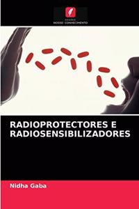 Radioprotectores E Radiosensibilizadores