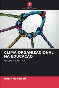 Clima Organizacional Na Educação