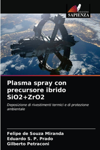 Plasma spray con precursore ibrido SiO2+ZrO2