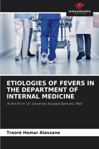 Etiologies of Fevers in the Department of Internal Medicine