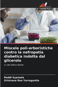 Miscele poli-erboristiche contro la nefropatia diabetica indotta dal glicerolo
