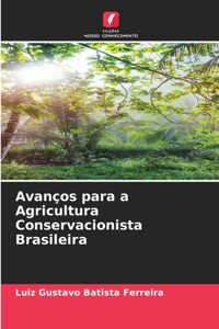 Avanços para a Agricultura Conservacionista Brasileira