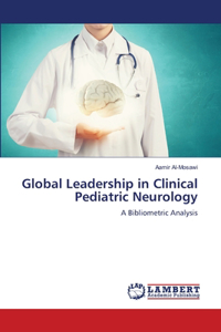 Global Leadership in Clinical Pediatric Neurology