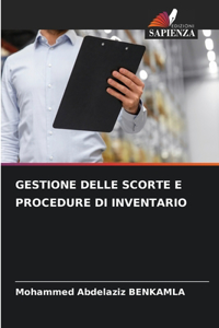 Gestione Delle Scorte E Procedure Di Inventario