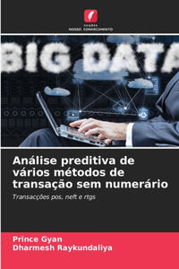 Análise preditiva de vários métodos de transação sem numerário