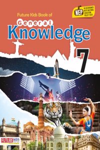Future Kids Book of General Knowledge Class 7