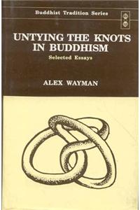 Untying the Knots in Buddhism