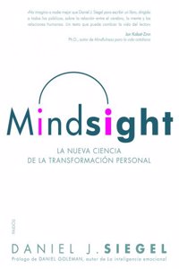 Mindsight: La nueva ciencia de la transformacion personal