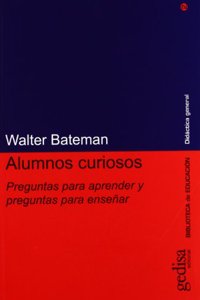 Alumnos Curiosos - Preguntas Para Aprender y Preguntas Para Ensenar