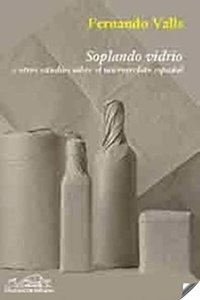 Soplando vidrio y otros estudios sobre el microrrelato espanol