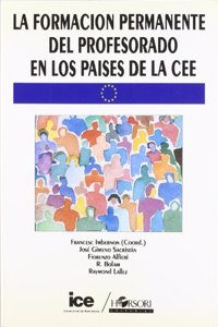 La formacion permanente del profesorado en los paises de la CEE (Coleccion Seminarios) (Spanish Edition)