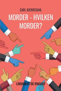 Morder - hvilken morder?