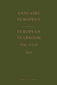 European Yearbook / Annuaire Européen, Volume 63 (2015)