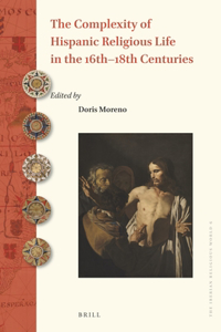 Complexity of Hispanic Religious Life in the 16th-18th Centuries