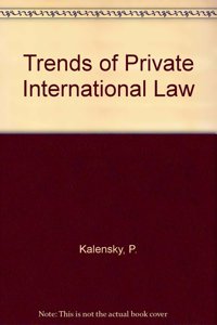 Trends of Private International Law.