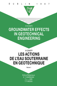 Groundwater Effects in Geotechnical Engineering, Volume 1