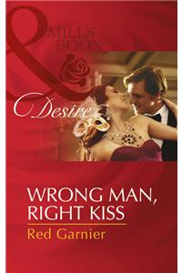 Wrong Man, Right Kiss
