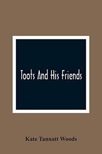 Toots And His Friends